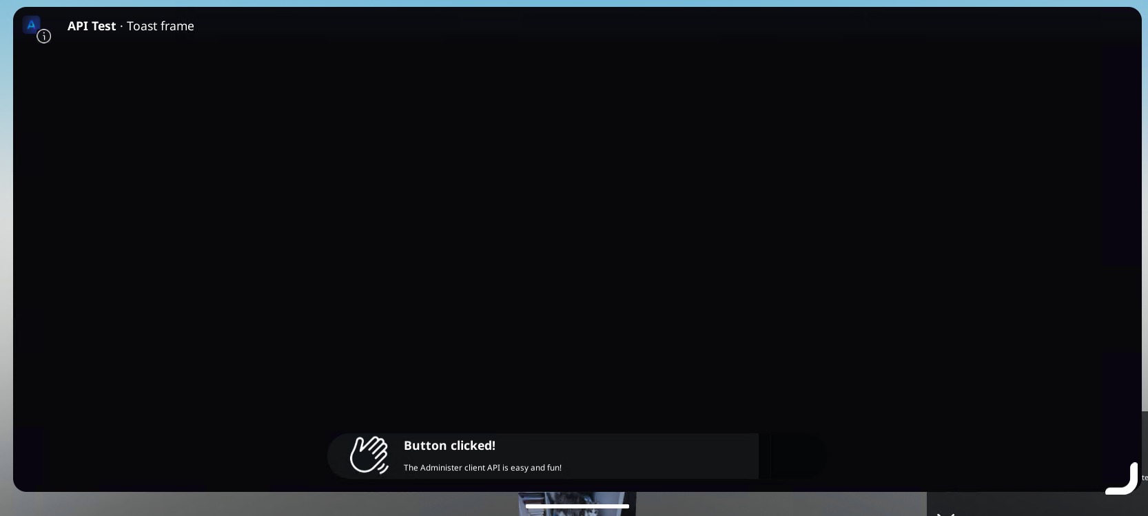 A blank frame with a toast